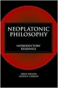 Neoplatonic Philosophy: Introductory Readings