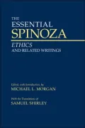 The Essential Spinoza: Ethics and Related Writings