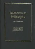 Buddhism as Philosophy