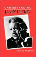 Understanding James Dickey