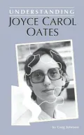 Understanding Joyce Carol Oates by Greg Johnson — book cover