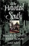 The Haunted South: Where Ghosts Still Roam