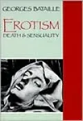 Erotism: Death and Sensuality
