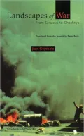 Landscapes of War: From Sarajevo to Chechnya