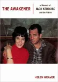 The Awakener: A Memoir of Jack Kerouac and the Fifties