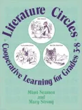 Literature Circles: Cooperative Learning for Grades 38