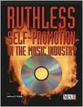 Ruthless Self-Promotion in the Music Industry