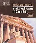 Constitutional Law For A Changing America: Institutional Powers and Constraints, 6th Edition