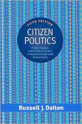 Citizen Politics: Public Opinion and Political Parties In Advanced Industrial Democracies, 5th Edition