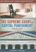 The Supreme Court and Capital Punishment, Vol. 1