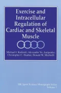 Exercise and Intracellular Regulation of Cardiac and Skeletal Muscle