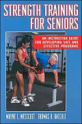 Strength Training for Seniors : An Instructor Guide for Developing Safe and Effective Programs