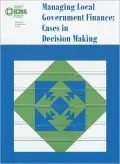 Managing Local Government Finance: Cases in Decision Making