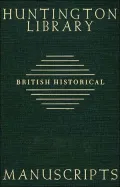Guide to British Historical Manuscripts in the Huntington Library