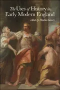 The Uses of History in Early Modern England