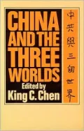 China and the Three Worlds: A Foreign Policy Reader