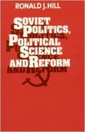 Soviet Politics, Political Science, and Reform