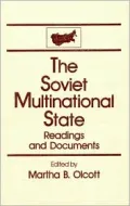 The Soviet Multinational State : Readings and Documents