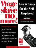 Wage Slave No More!: Law and Taxes for the Self-Employed - Stephen Fishman - Paperback - 2nd...