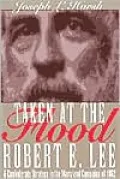 Taken at the Flood: Robert E. Lee and Confederate Strategy in the Maryland Campaign of 1862