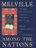 Melville "among the Nations": Proceedings of an International Conference, Volos, Greece, July 2-6, 1997
