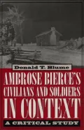 Ambrose Bierce's Civilians and Soldiers in Context: A Critical Study