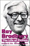 Ray Bradbury: The Life of Fiction