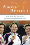 Above and Beyond: Tim Mack, the Pole Vault, and the Quest for Olympic Gold