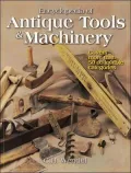 Encyclopedia of Antique Tools and Machinery