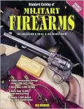 Standard Catalog of Military Firearms 1870 to the Present The Collector's Price & Reference ...
