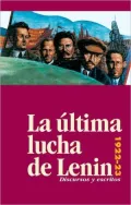 La Ultima Lucha de Lenin : Discursos y Escritos, 1922-23
