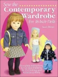Sew the Contemporary Wardrobe for 18-Inch Dolls: Complete Instructions & Full-Size Patterns for 35 Clothing and Accessory Items