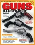 Guns Illustrated 2003 The Standard Reference for Today's Firearms