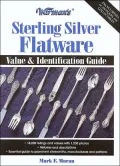 Warman's Sterling Silver Flatware : Value and Identification Guide