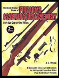 The Gun Digest Book of Firearms Assembly/Disassembly Part IV - Centerfire Rifles, Vol. 4