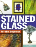 Stained Glass for the Beginner