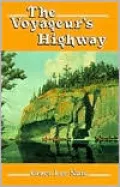 The Voyageur's Highway: Minnesota's Border Lake Land