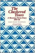 The Checkered Years: A Bonanza Farm Diary, 1884-88