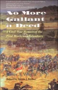 No More Gallant a Deed: A Civil War Memoir of the First Minnesota Volunteers