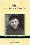 Irish in Minnesota (The People of Minnesota Series)