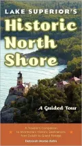Lake Superior's Historic North Shore: A Guided Tour