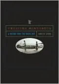 Creating Minnesota: A History from the Inside Out
