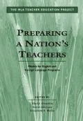 Preparing a Nation's Teachers: Models for English and Foreign Language Programs