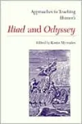 Approaches to Teaching Homer's Iliad and Odyssey