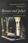 Approaches to Teaching Shakespeare's Romeo and Juliet