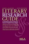 Literary Research Guide: An Annotated Listing of Reference Sources in English Literary Studies