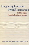 Integrating Literature and Writing Instruction: First-Year English, Humanities Core Courses, Seminars
