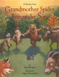 Grandmother Spider Brings the Sun: A Cherokee Story