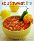 Southwest Lite: Healthy Low-Carb Cooking