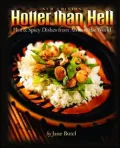 Hotter Than Hell: Hot & Spicy Dishes From Around the World